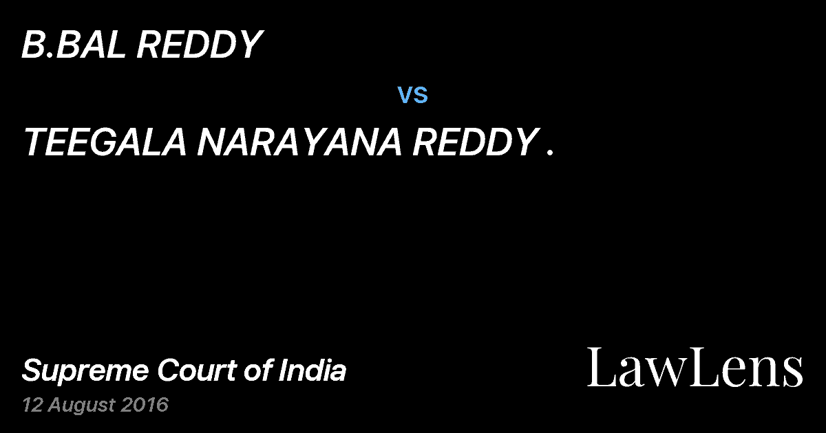 Preview image for B.BAL REDDY vs. TEEGALA NARAYANA REDDY .