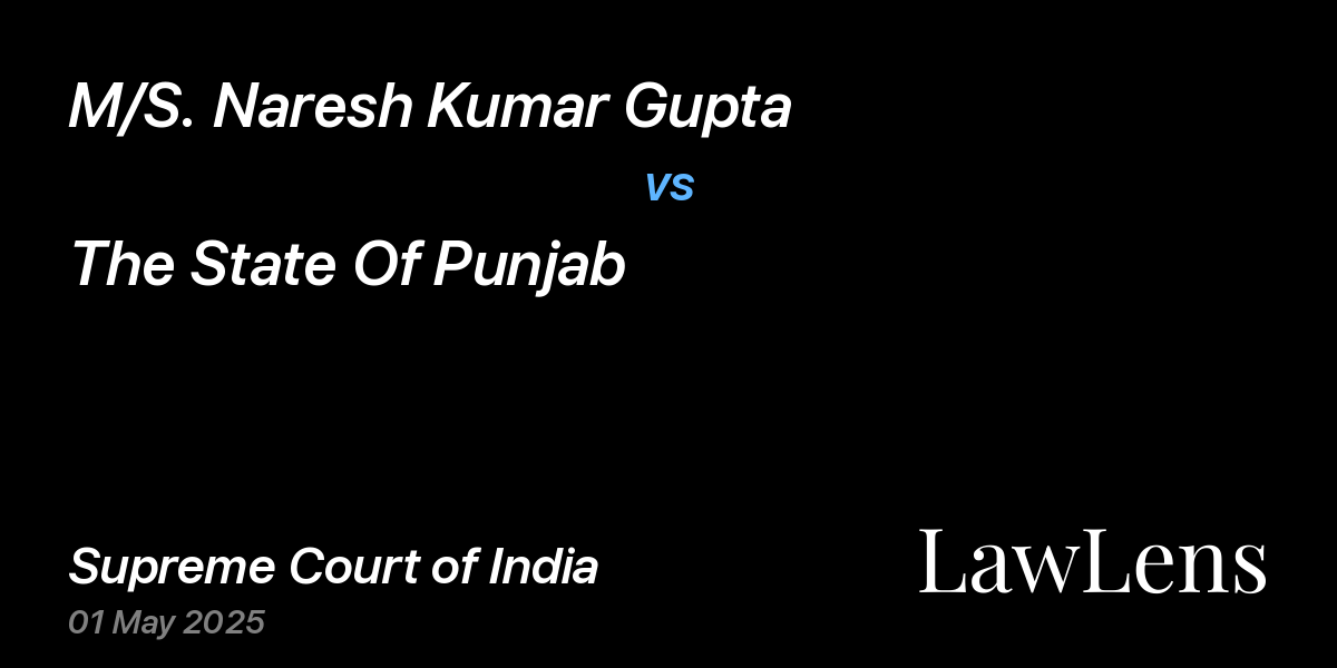 Preview image for M/S. Naresh Kumar Gupta vs. The State Of Punjab