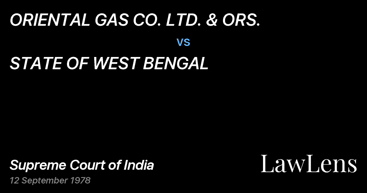 Preview image for ORIENTAL GAS CO. LTD. & ORS. vs. STATE OF WEST BENGAL