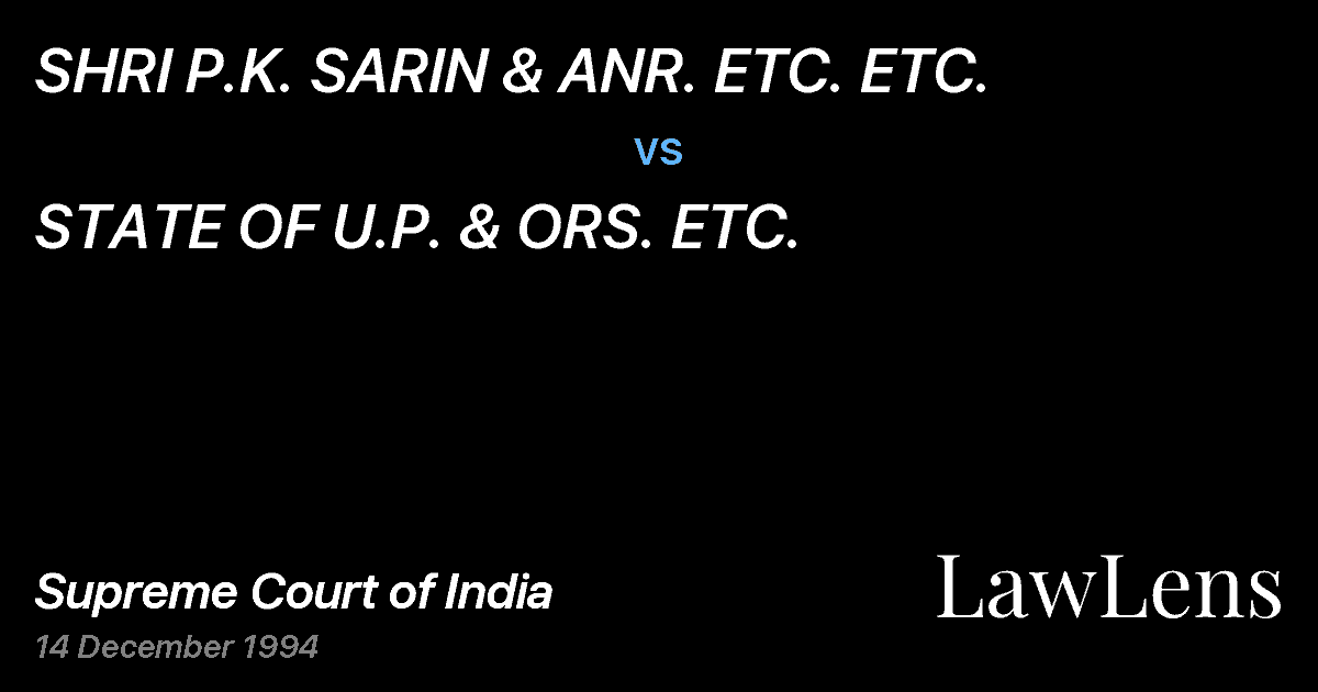 Preview image for SHRI P.K. SARIN & ANR. ETC. ETC. vs. STATE OF U.P. & ORS. ETC.