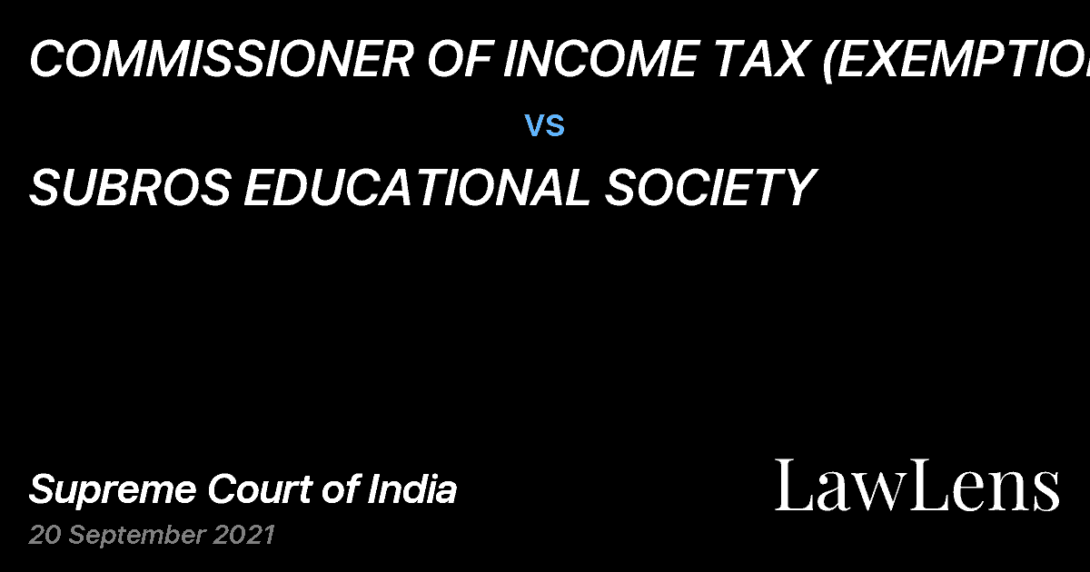 Preview image for COMMISSIONER OF INCOME TAX (EXEMPTION) vs. SUBROS EDUCATIONAL SOCIETY