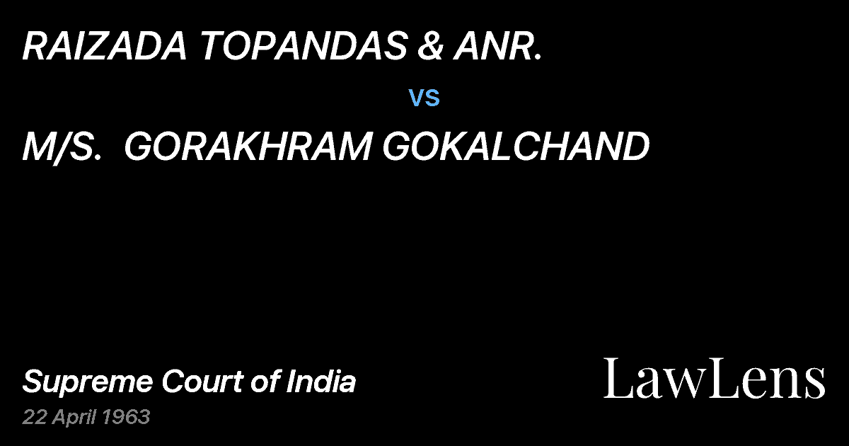 Preview image for RAIZADA TOPANDAS & ANR. vs. M/S.  GORAKHRAM GOKALCHAND