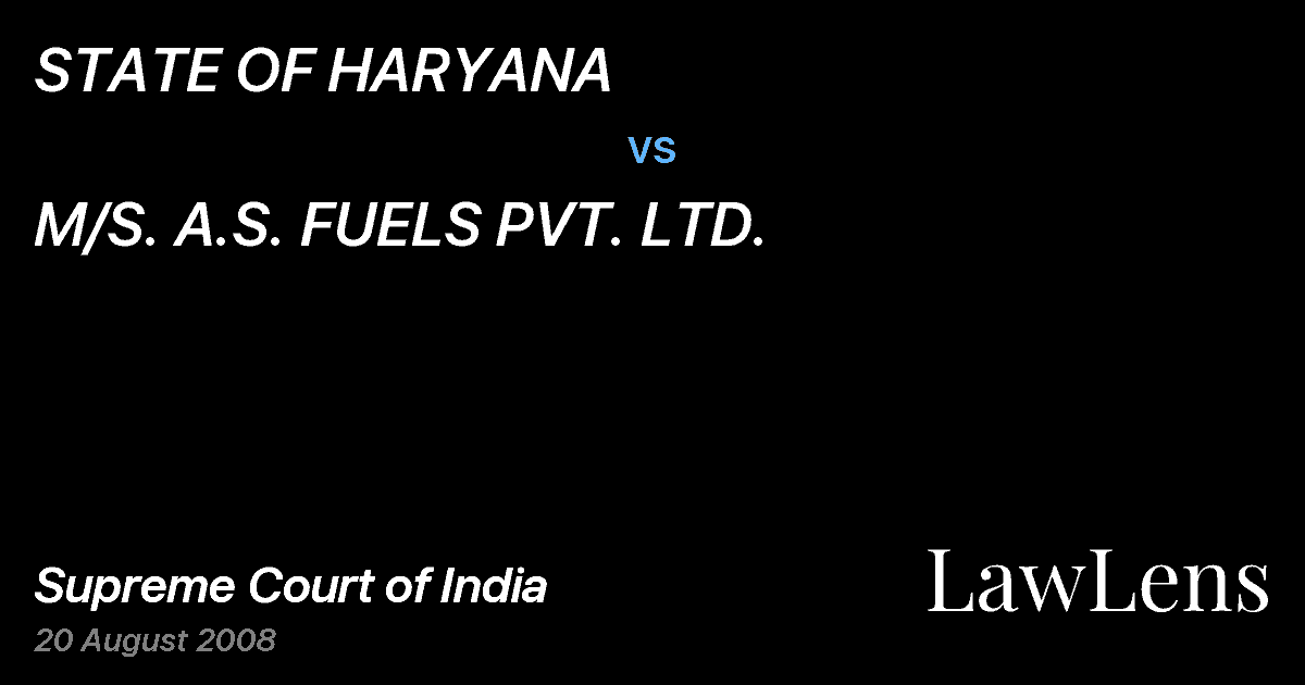 Preview image for STATE OF HARYANA vs. M/S. A.S. FUELS PVT. LTD.