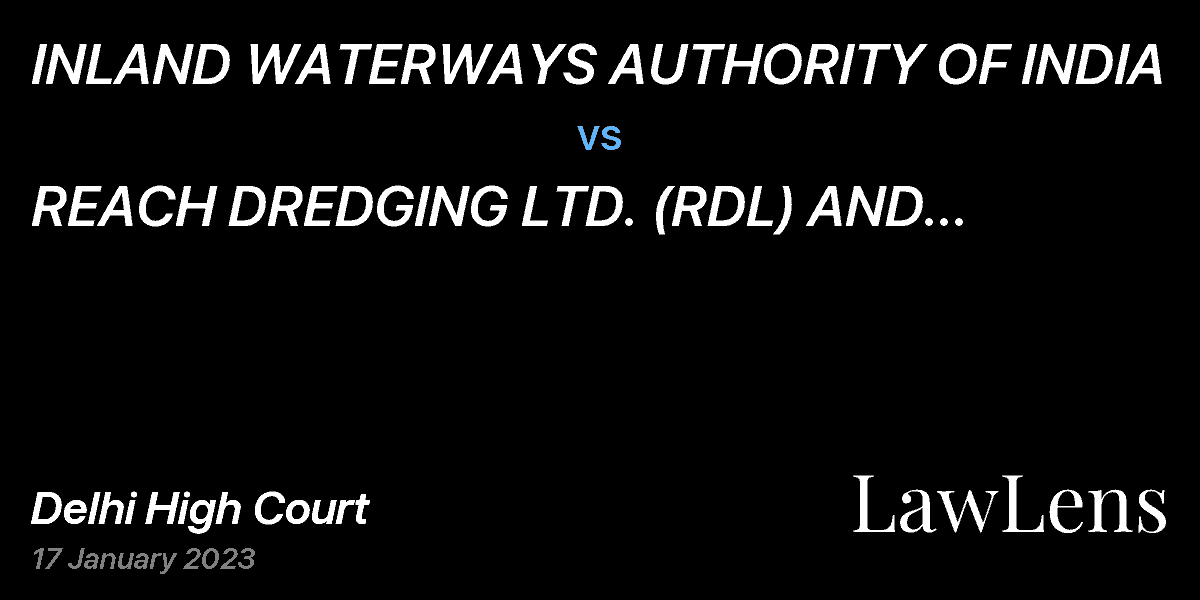 Preview image for INLAND WATERWAYS AUTHORITY OF INDIA  vs.  REACH DREDGING LTD. (RDL) AND GAYATRI PROJECTS (P) LTD. (JV)
