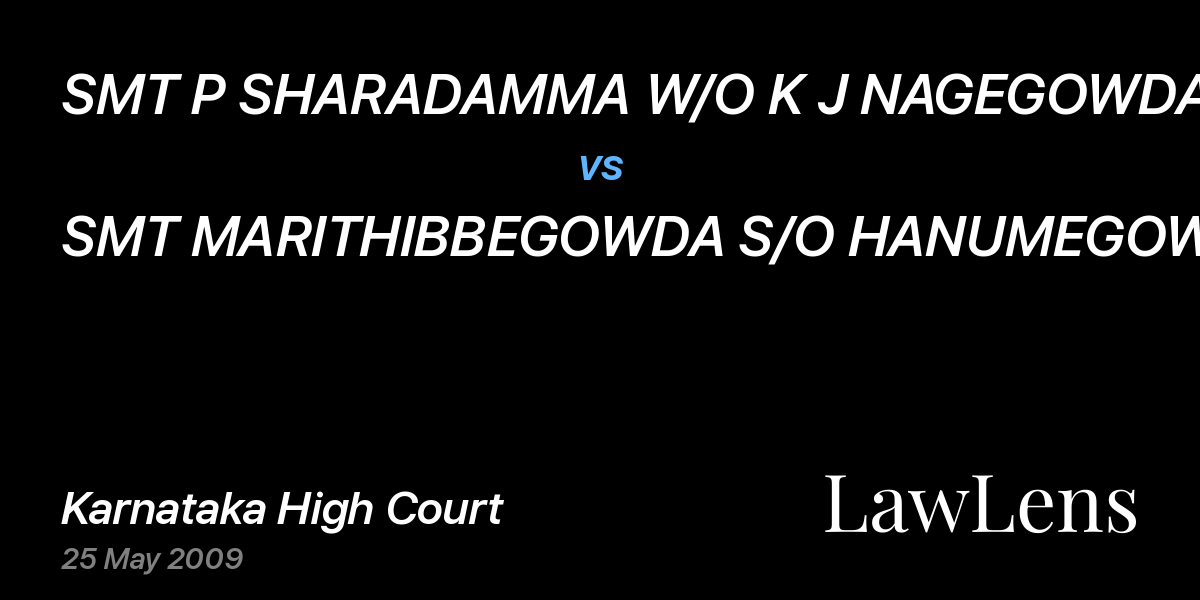 Preview image for SMT P SHARADAMMA W/O K J NAGEGOWDA vs. SMT MARITHIBBEGOWDA S/O HANUMEGOWDA