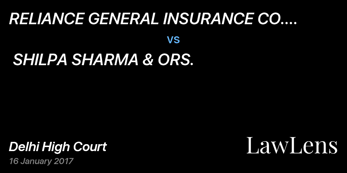 Preview image for RELIANCE GENERAL INSURANCE CO. LTD......   vs.  SHILPA SHARMA & ORS. 
