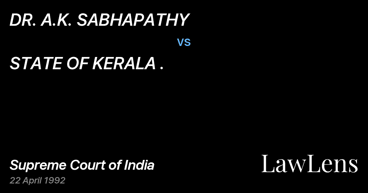 Preview image for DR. A.K. SABHAPATHY vs. STATE OF KERALA .