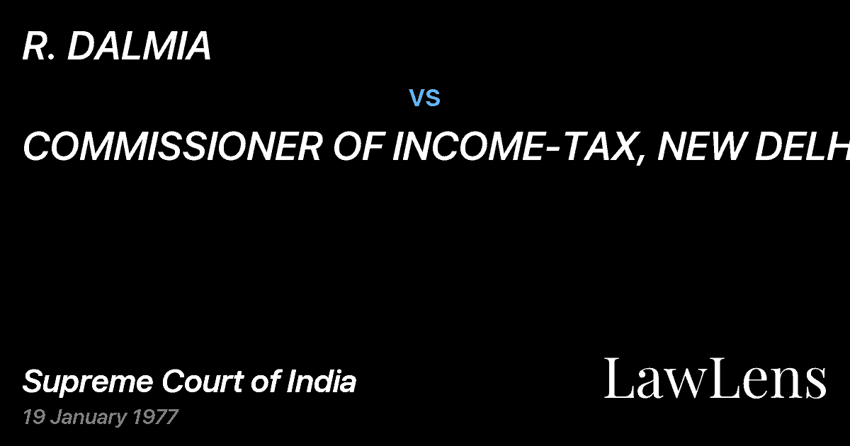 Preview image for R. DALMIA vs. COMMISSIONER OF INCOME-TAX, NEW DELHI