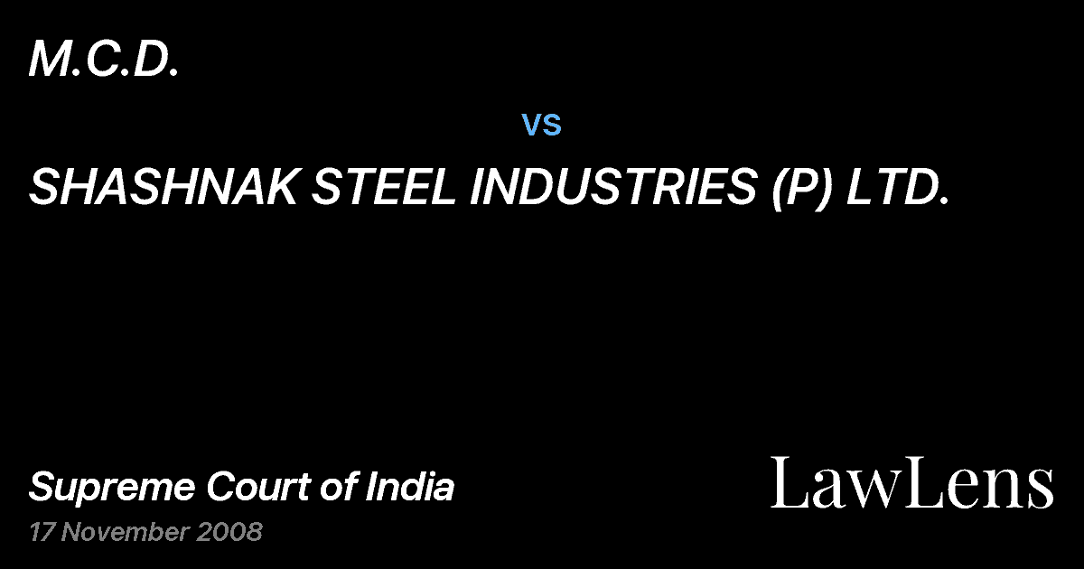 Preview image for M.C.D. vs. SHASHNAK STEEL INDUSTRIES (P) LTD.