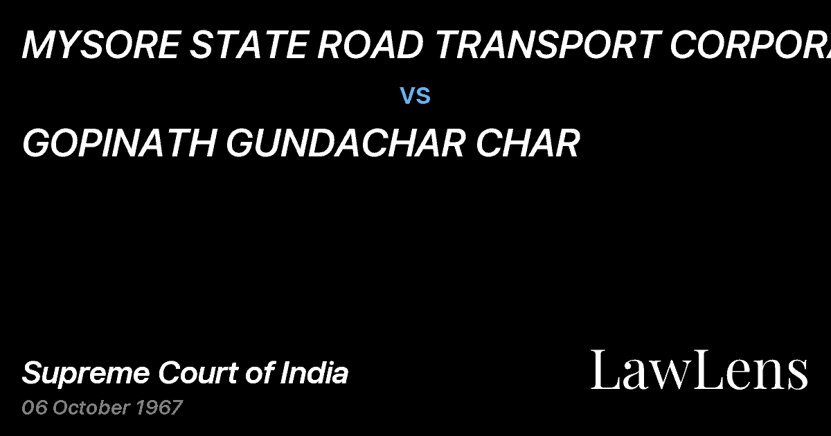 Preview image for MYSORE STATE ROAD TRANSPORT CORPORATION vs. GOPINATH GUNDACHAR CHAR