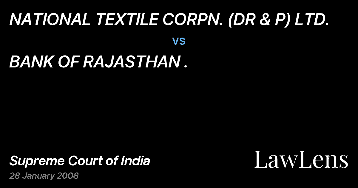 Preview image for NATIONAL TEXTILE CORPN. (DR & P) LTD. vs. BANK OF RAJASTHAN .