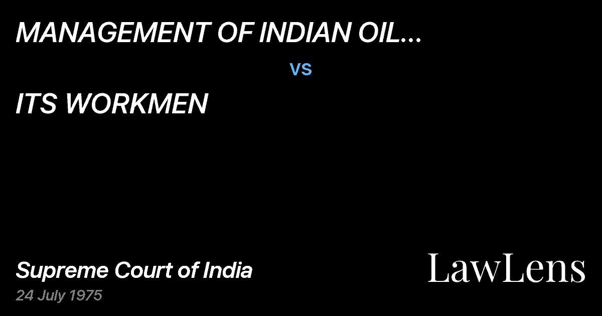 Preview image for MANAGEMENT OF lNDIAN OIL CORPORATION LTD. vs. ITS WORKMEN