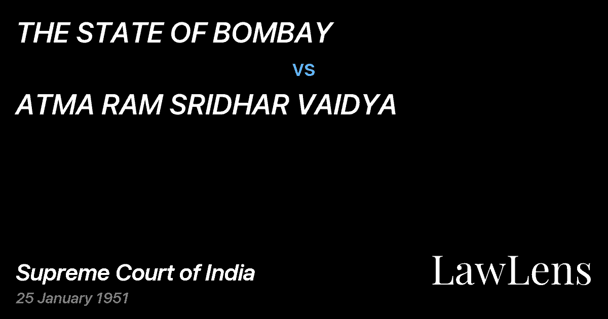 Preview image for THE STATE OF BOMBAY vs. ATMA RAM SRIDHAR VAIDYA