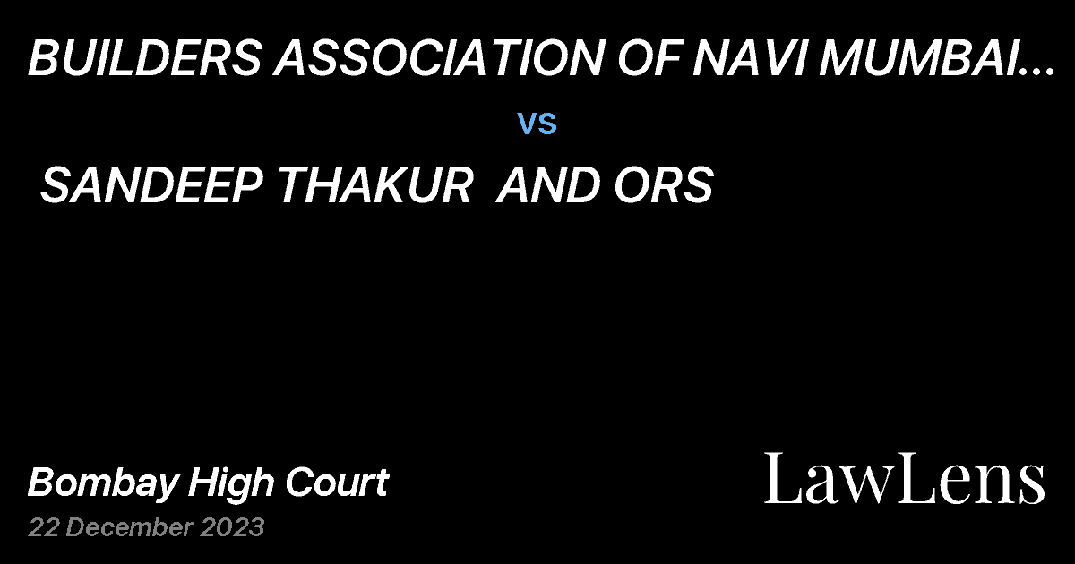 Preview image for BUILDERS ASSOCIATION OF NAVI MUMBAI AND ANR vs. SANDEEP THAKUR  AND ORS
