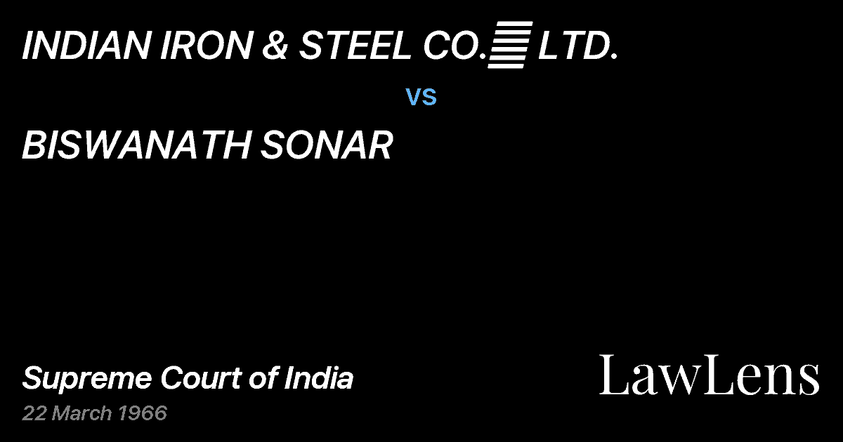 Preview image for INDIAN IRON & STEEL CO.	 LTD. vs. BISWANATH SONAR
