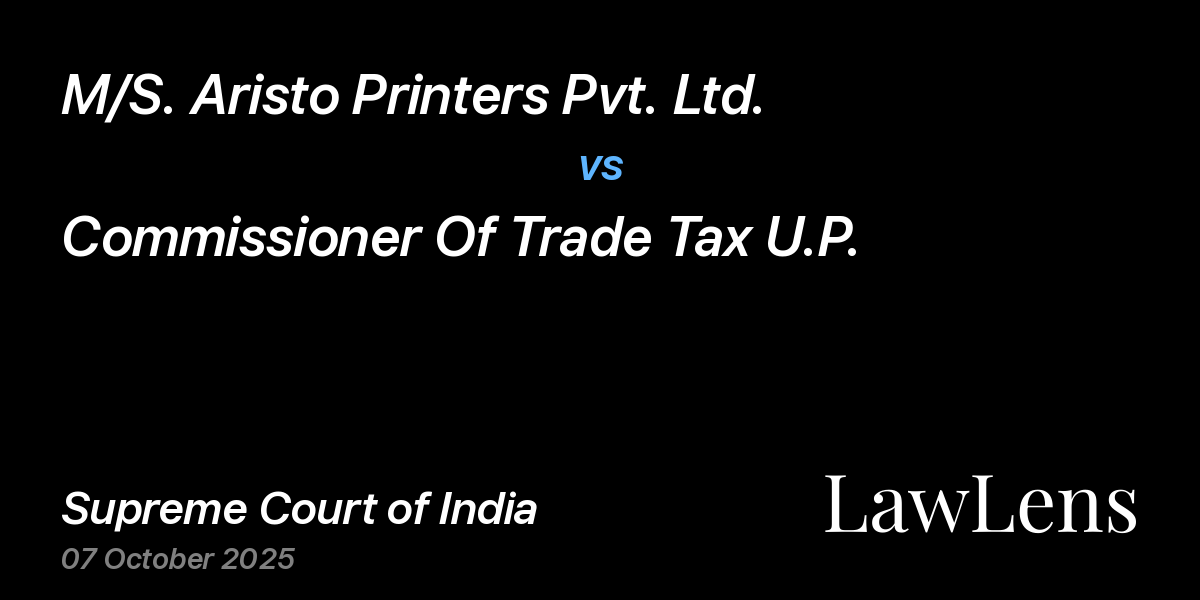 Preview image for M/S. Aristo Printers Pvt. Ltd. vs. Commissioner Of Trade Tax U.P.