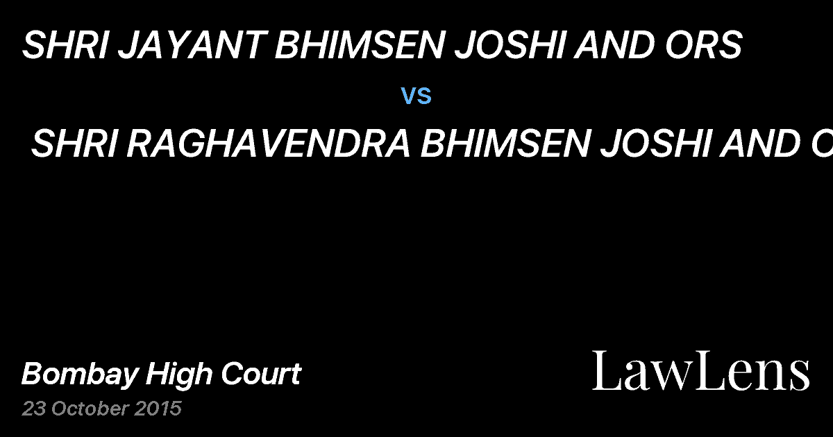 Preview image for SHRI JAYANT BHIMSEN JOSHI AND ORS vs. SHRI RAGHAVENDRA BHIMSEN JOSHI AND ORS