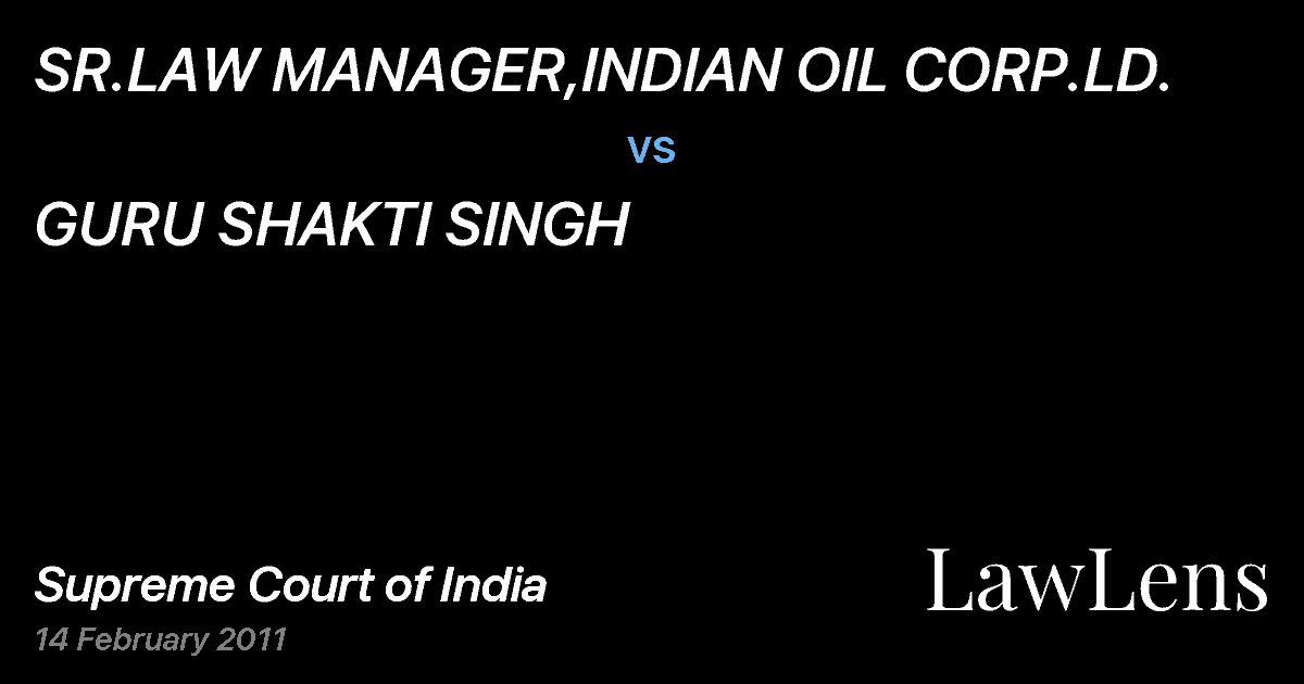 Preview image for SR.LAW MANAGER,INDIAN OIL CORP.LD. vs. GURU SHAKTI SINGH
