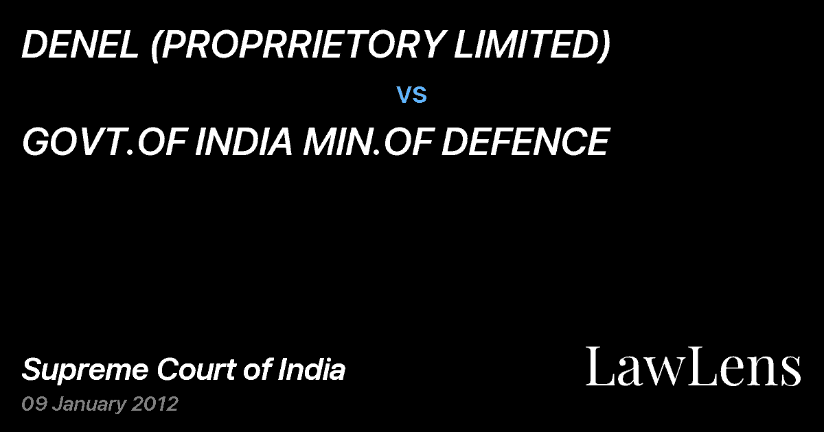 Preview image for DENEL (PROPRRIETORY LIMITED) vs. GOVT.OF INDIA MIN.OF DEFENCE