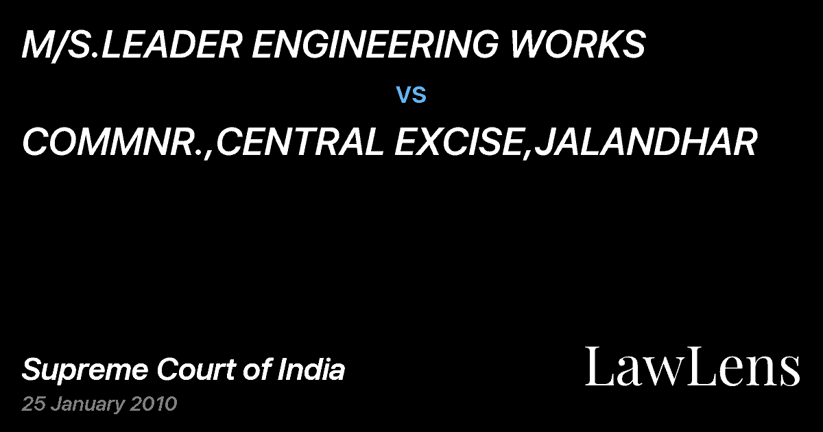 Preview image for M/S.LEADER ENGINEERING WORKS vs. COMMNR.,CENTRAL EXCISE,JALANDHAR
