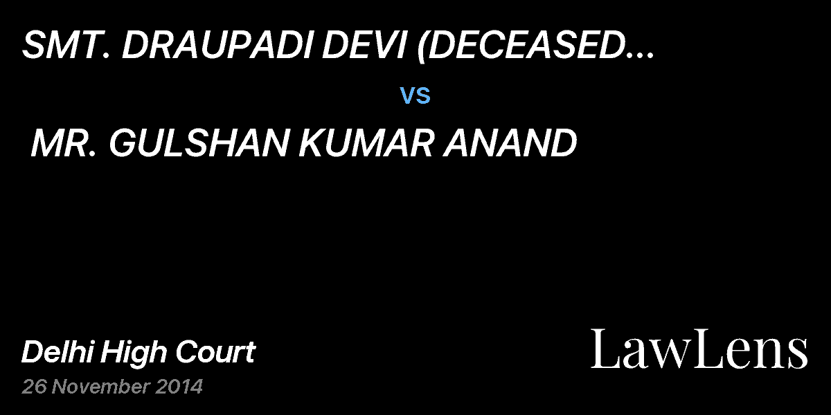 Preview image for SMT. DRAUPADI DEVI (DECEASED THROUGH LRs)   vs.  MR. GULSHAN KUMAR ANAND