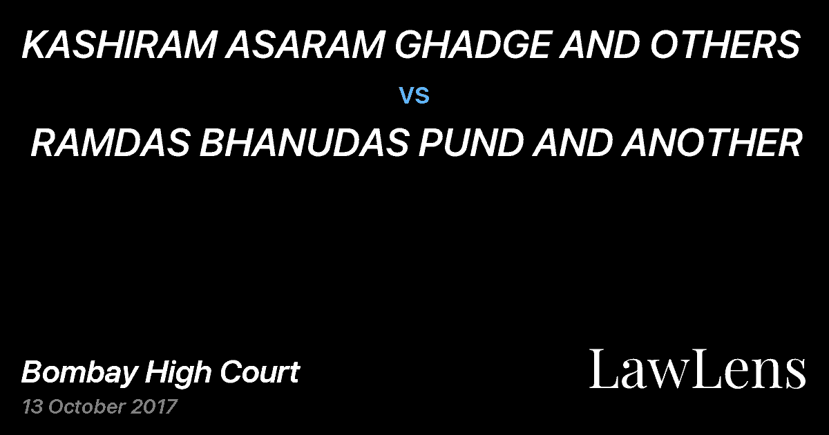Preview image for KASHIRAM ASARAM GHADGE AND OTHERS  vs.  RAMDAS BHANUDAS PUND AND ANOTHER