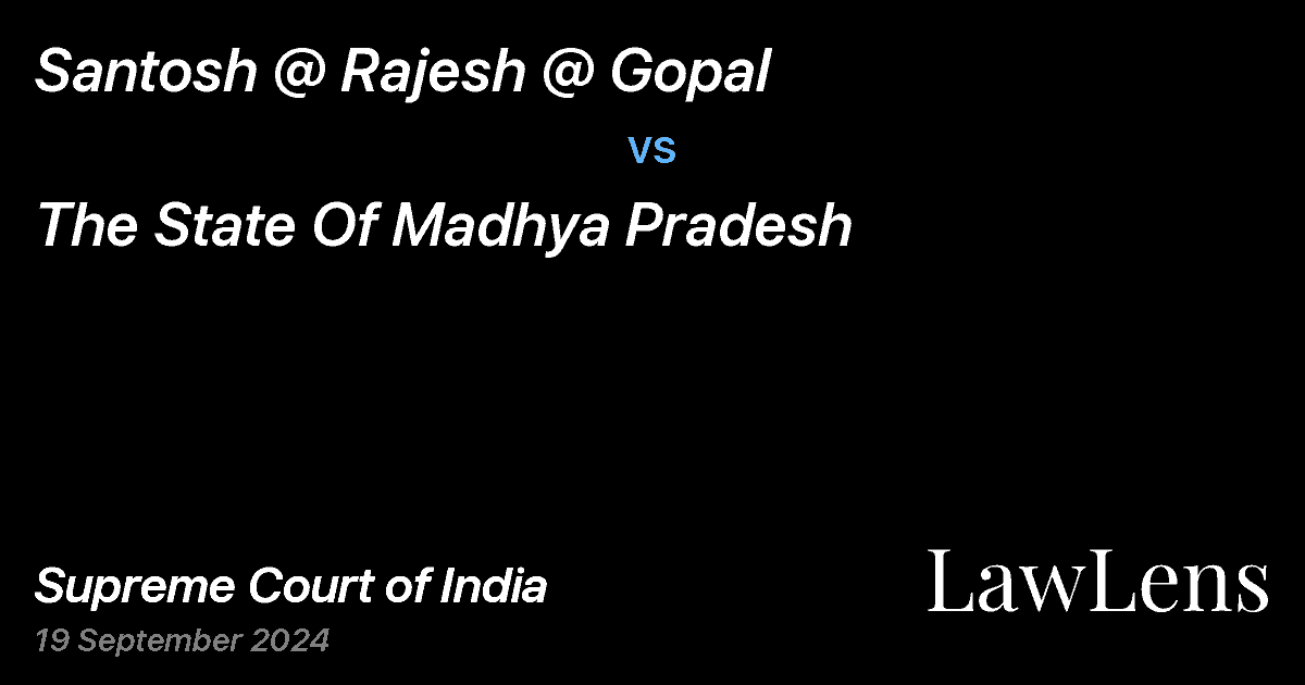 Preview image for SANTOSH @ RAJESH @ GOPAL vs. THE STATE OF MADHYA PRADESH
