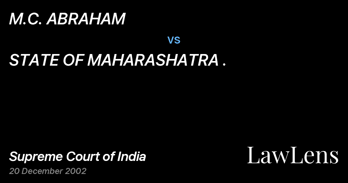 Preview image for M.C. ABRAHAM vs. STATE OF MAHARASHATRA .