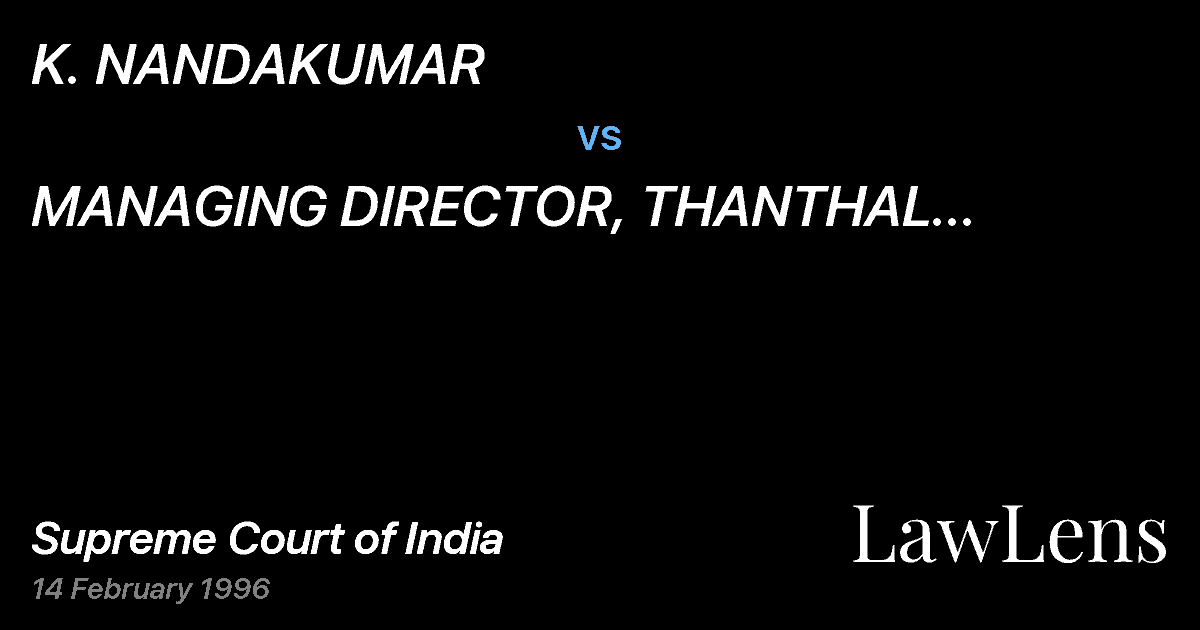 Preview image for K. NANDAKUMAR vs. MANAGING DIRECTOR, THANTHAL PERIYARTRANSPORT CORPORATION.