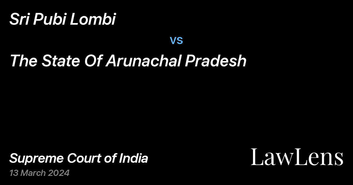 Preview image for Sri Pubi Lombi vs. The State Of Arunachal Pradesh