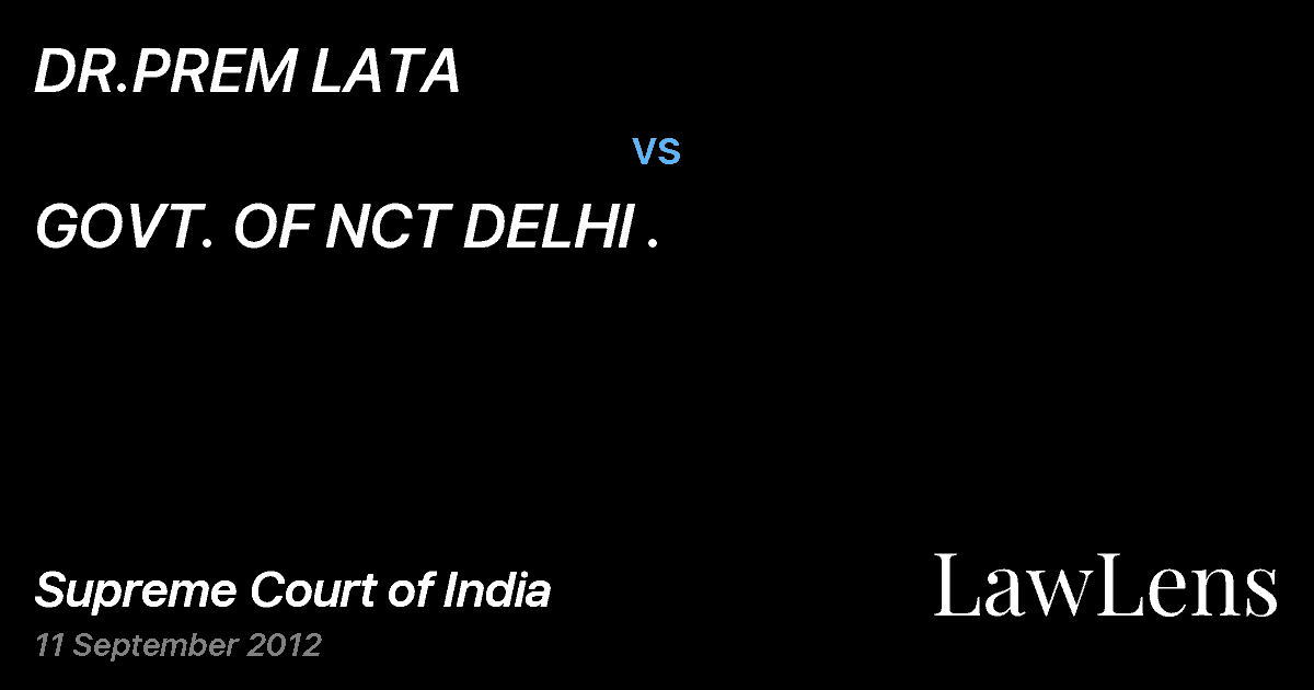 Preview image for DR.PREM LATA vs. GOVT. OF NCT DELHI .