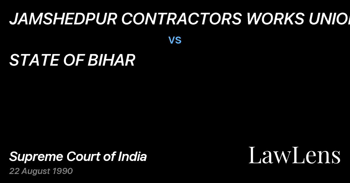 Preview image for JAMSHEDPUR CONTRACTORS WORKS UNION vs. STATE OF BIHAR