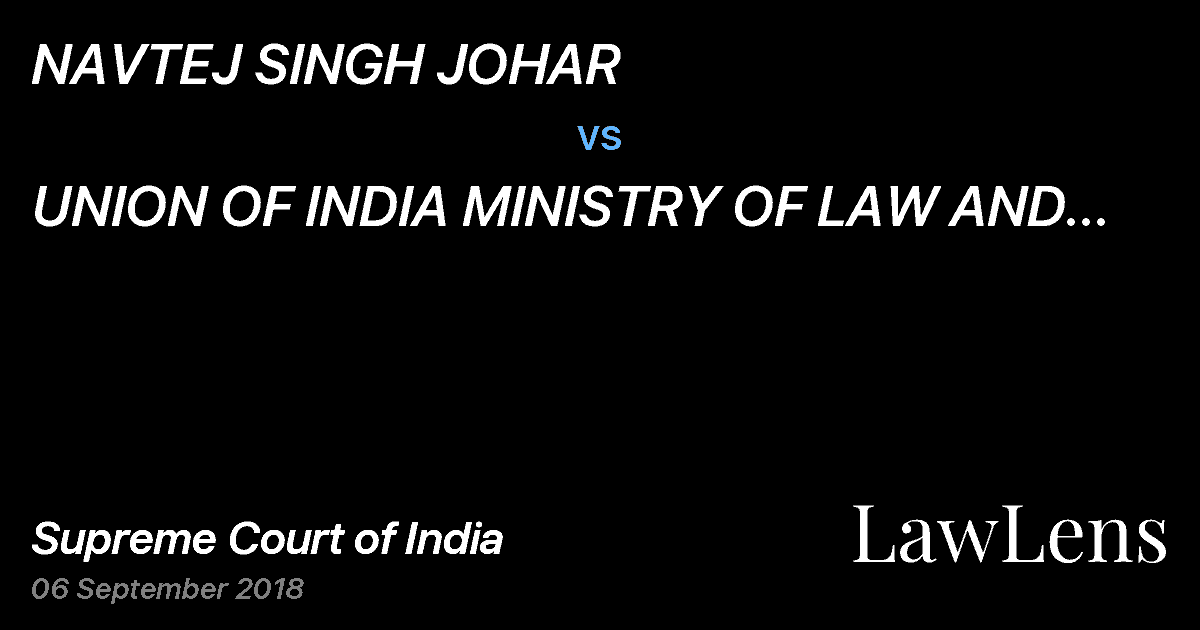 Preview image for NAVTEJ SINGH JOHAR vs. UNION OF INDIA MINISTRY OF LAW AND JUSTICE SECRETARY.