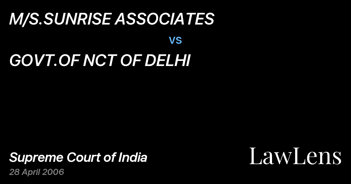Preview image for M/S.SUNRISE ASSOCIATES vs. GOVT.OF NCT OF DELHI