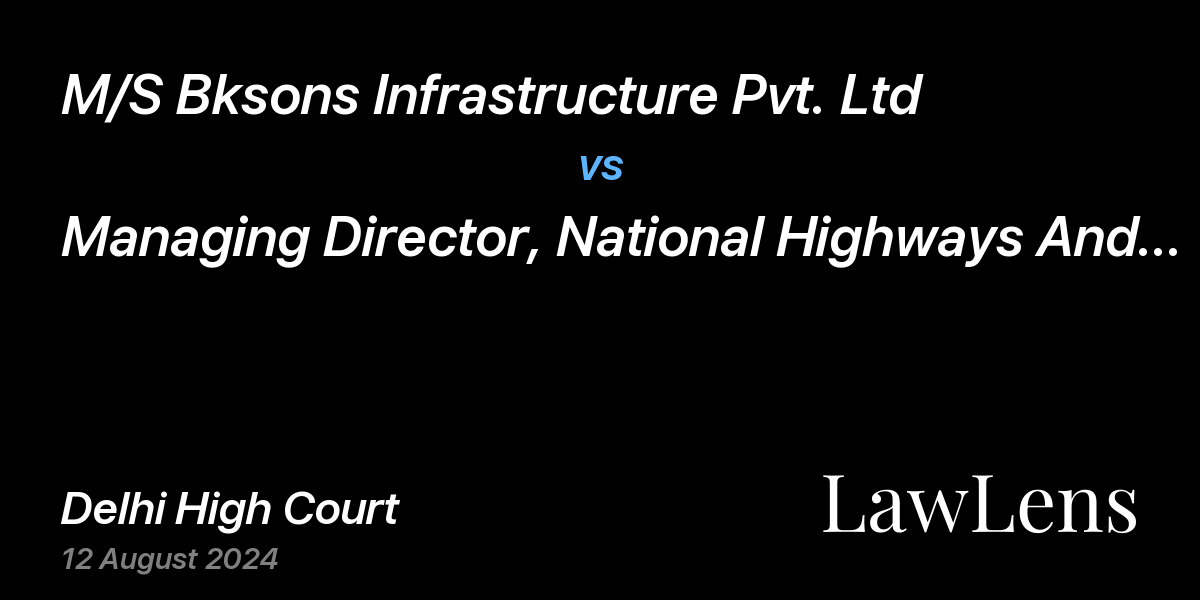 Preview image for M/S Bksons Infrastructure Pvt. Ltd vs. Managing Director, National Highways And Infrastructure Development Corporation