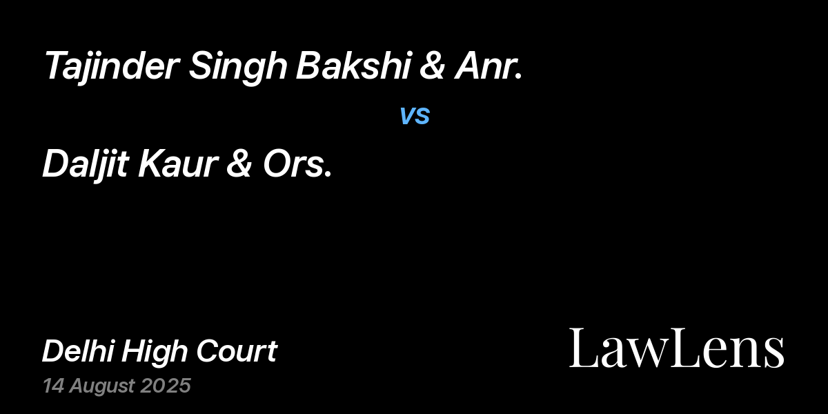 Preview image for Tajinder Singh Bakshi & Anr. vs. Daljit Kaur & Ors.