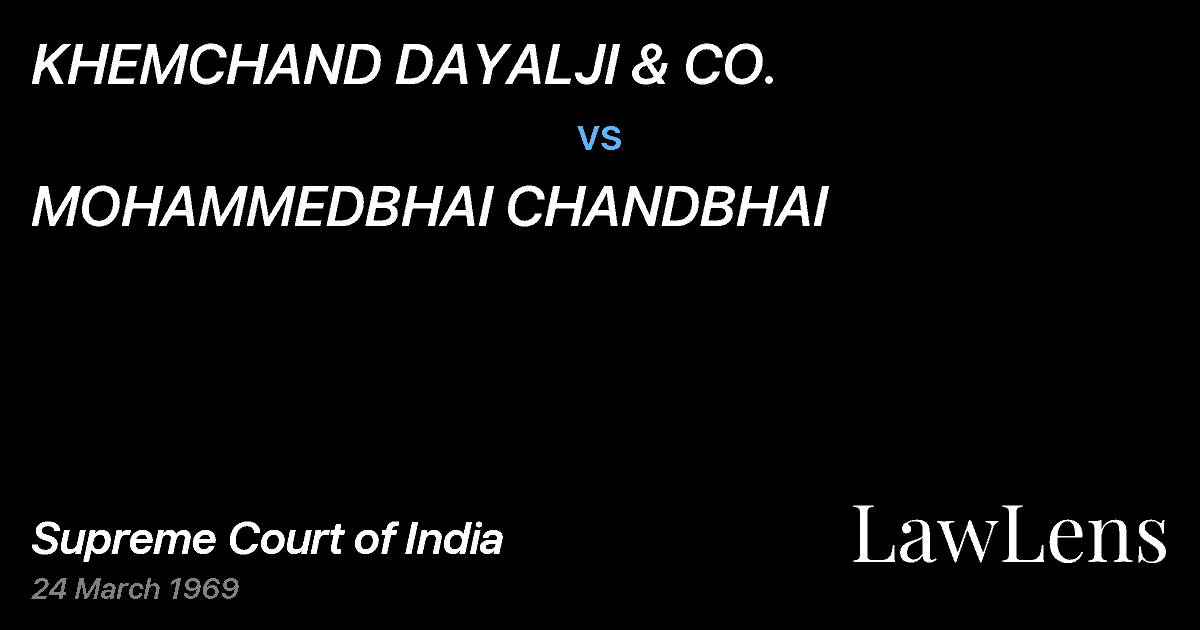 Preview image for KHEMCHAND DAYALJI & CO. vs. MOHAMMEDBHAI CHANDBHAI