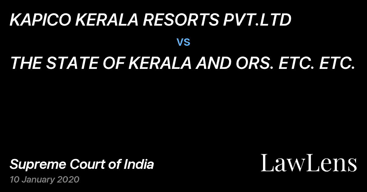 Preview image for KAPICO KERALA RESORTS PVT.LTD vs. THE STATE OF KERALA AND ORS. ETC. ETC.