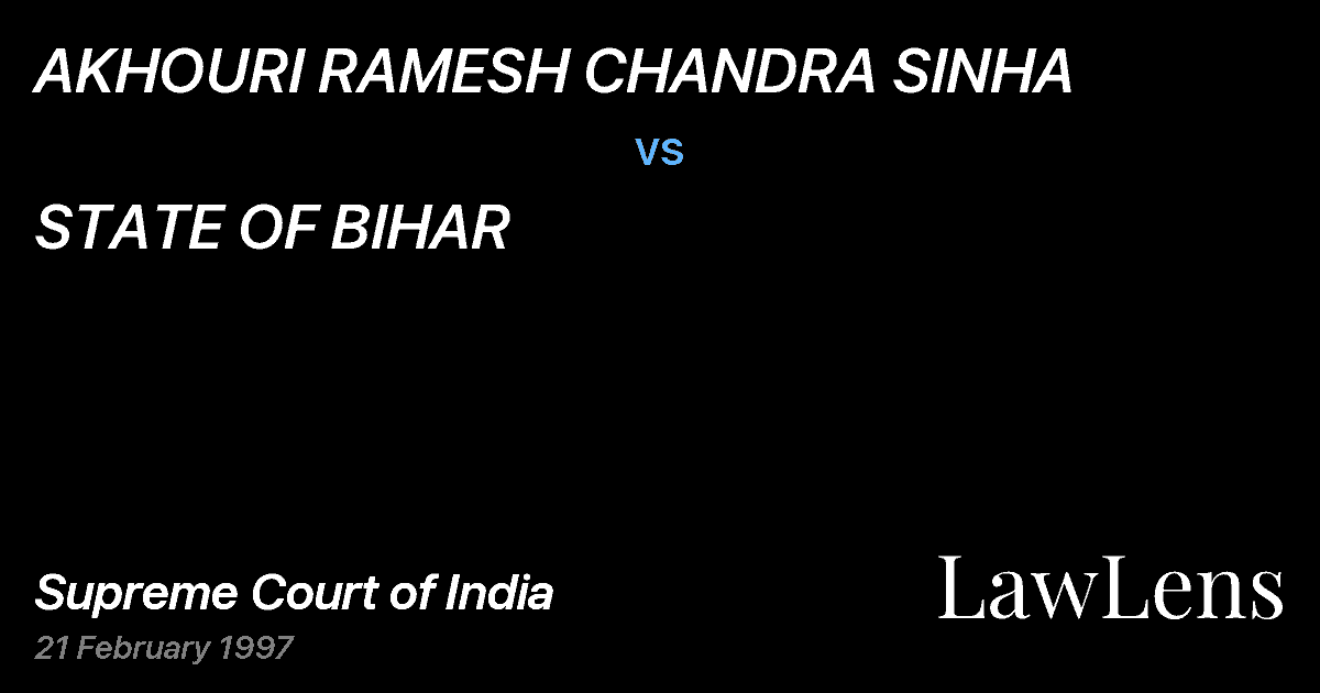 Preview image for AKHOURI RAMESH CHANDRA SINHA vs. STATE OF BIHAR