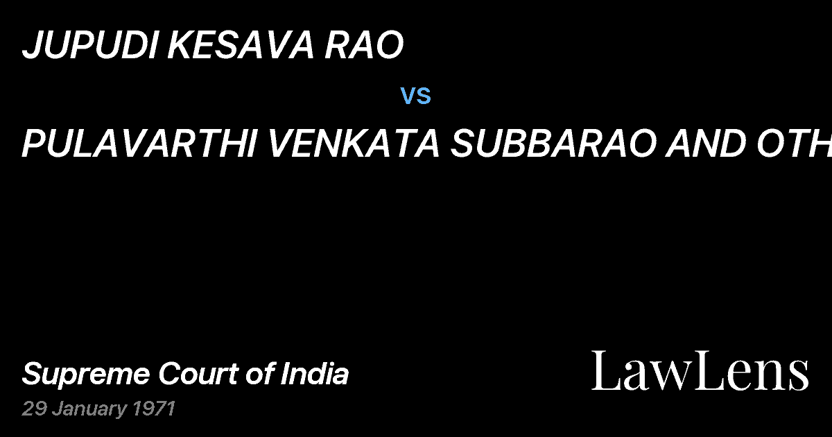 Preview image for JUPUDI KESAVA RAO vs. PULAVARTHI VENKATA SUBBARAO AND OTHERS.