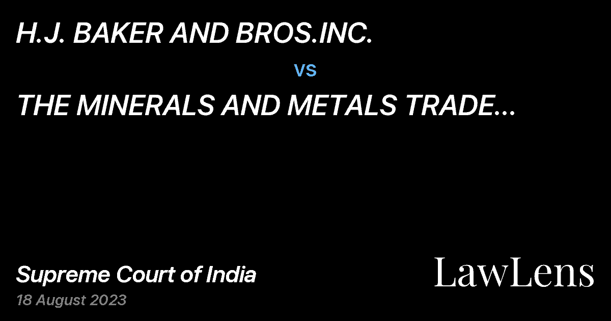 Preview image for H.J. BAKER AND BROS.INC. vs. THE MINERALS AND METALS TRADE CORPORATION LTD. (MMTC)