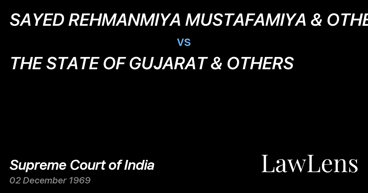 Preview image for SAYED REHMANMIYA MUSTAFAMIYA & OTHERS vs. THE STATE OF GUJARAT & OTHERS