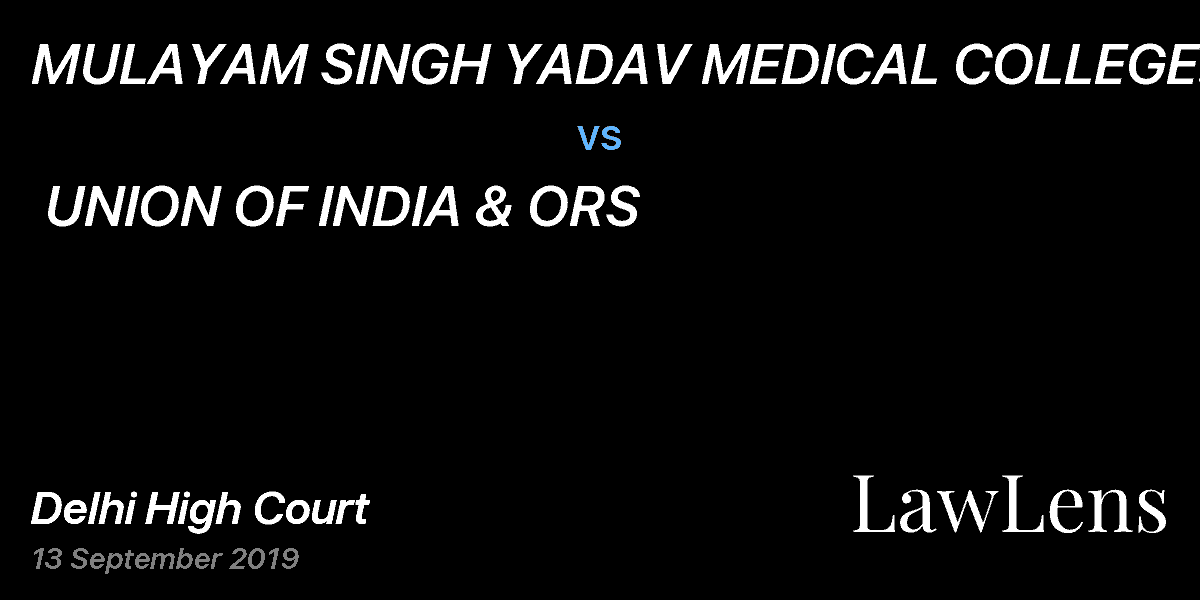 Preview image for MULAYAM SINGH YADAV MEDICAL COLLEGE AND HOSPITAL & ANR  vs.  UNION OF INDIA & ORS