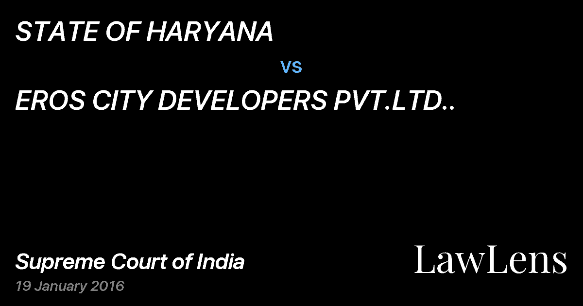 Preview image for STATE OF HARYANA vs. EROS CITY DEVELOPERS PVT.LTD..