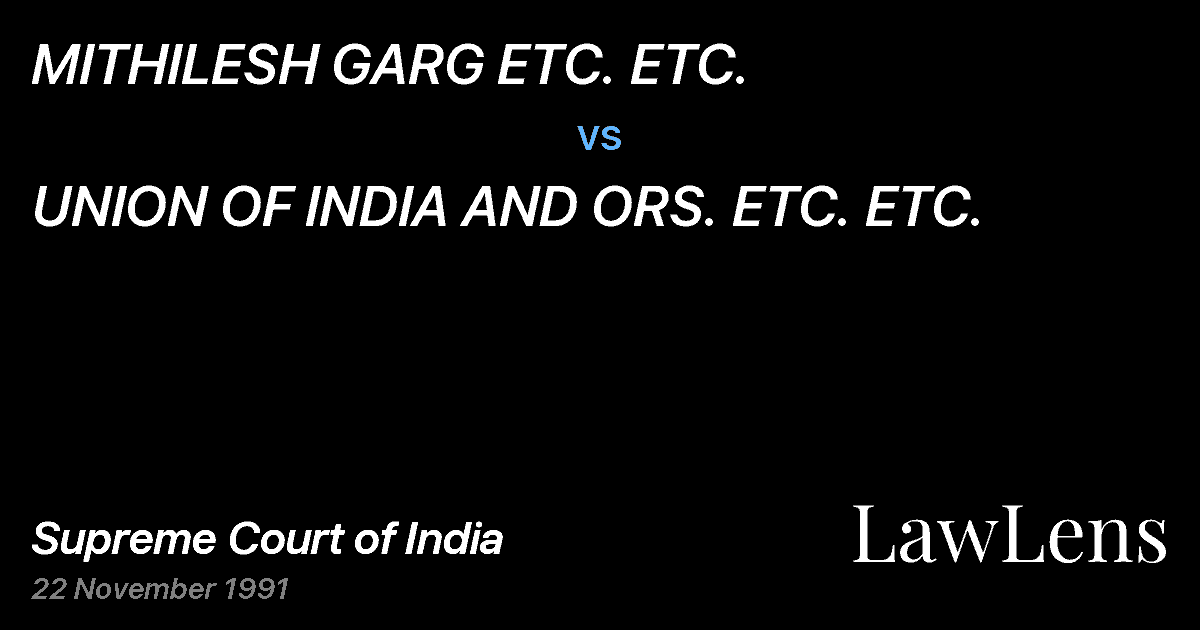 Preview image for MITHILESH GARG ETC. ETC. vs. UNION OF INDIA AND ORS. ETC. ETC.