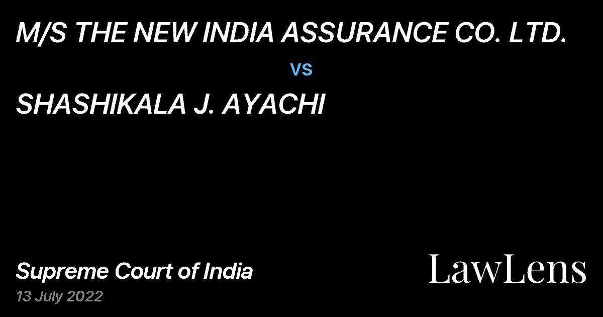 Preview image for M/S THE NEW INDIA ASSURANCE CO. LTD. vs. SHASHIKALA J. AYACHI
