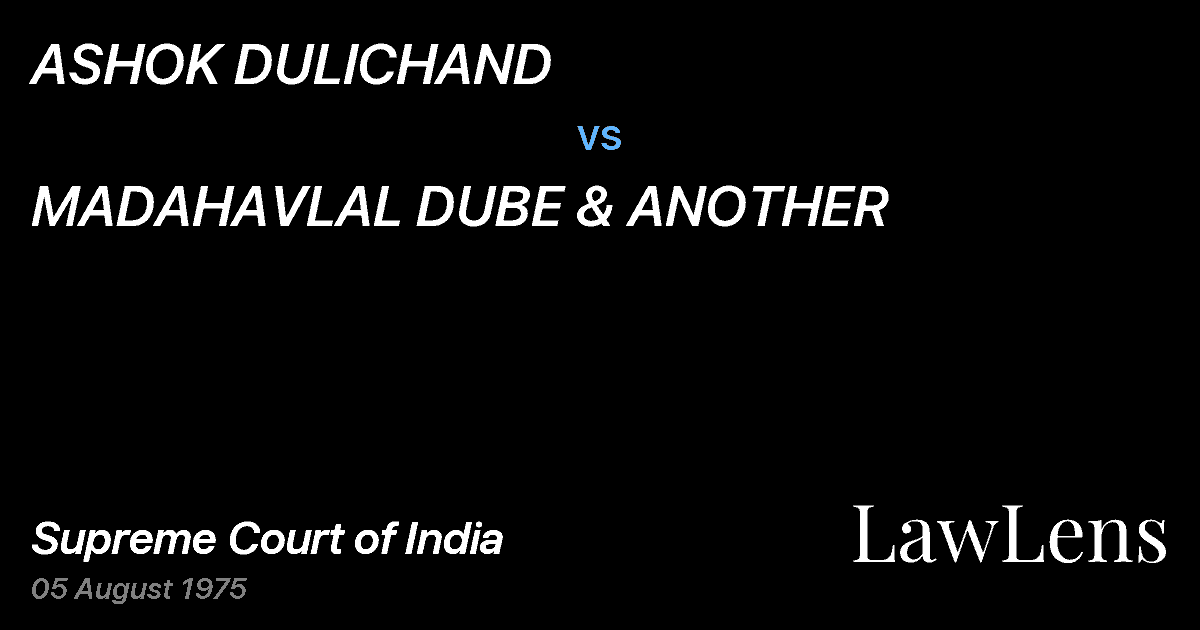 Preview image for ASHOK DULICHAND vs. MADAHAVLAL DUBE & ANOTHER
