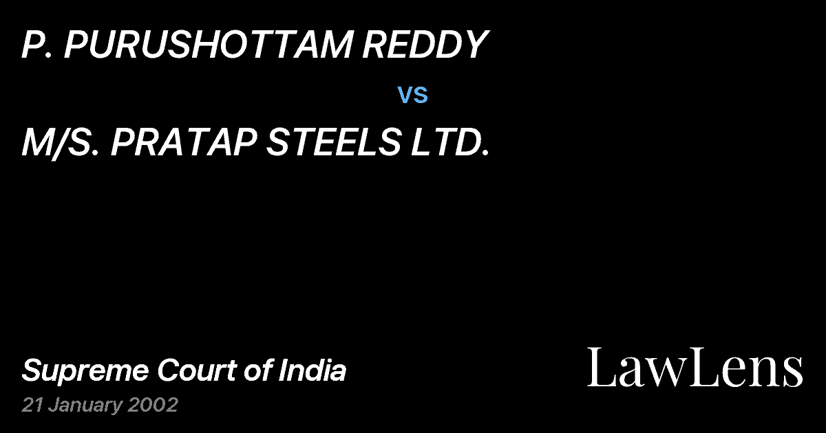 Preview image for P. PURUSHOTTAM REDDY vs. M/S. PRATAP STEELS LTD.