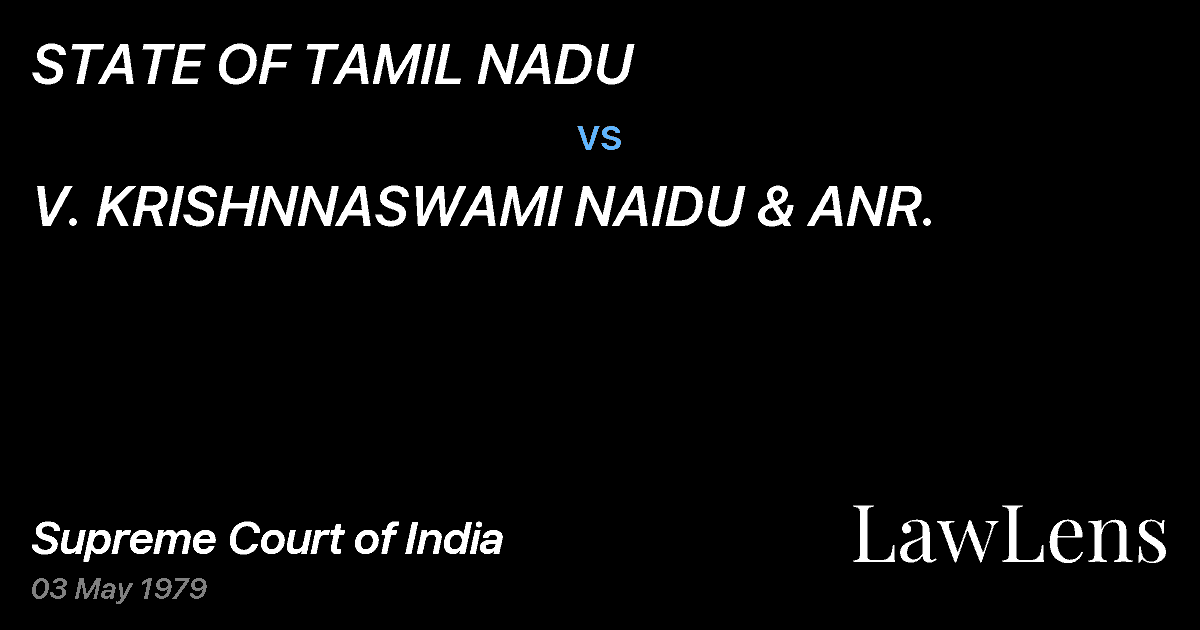 Preview image for STATE OF TAMIL NADU vs. V. KRISHNNASWAMI NAIDU & ANR.