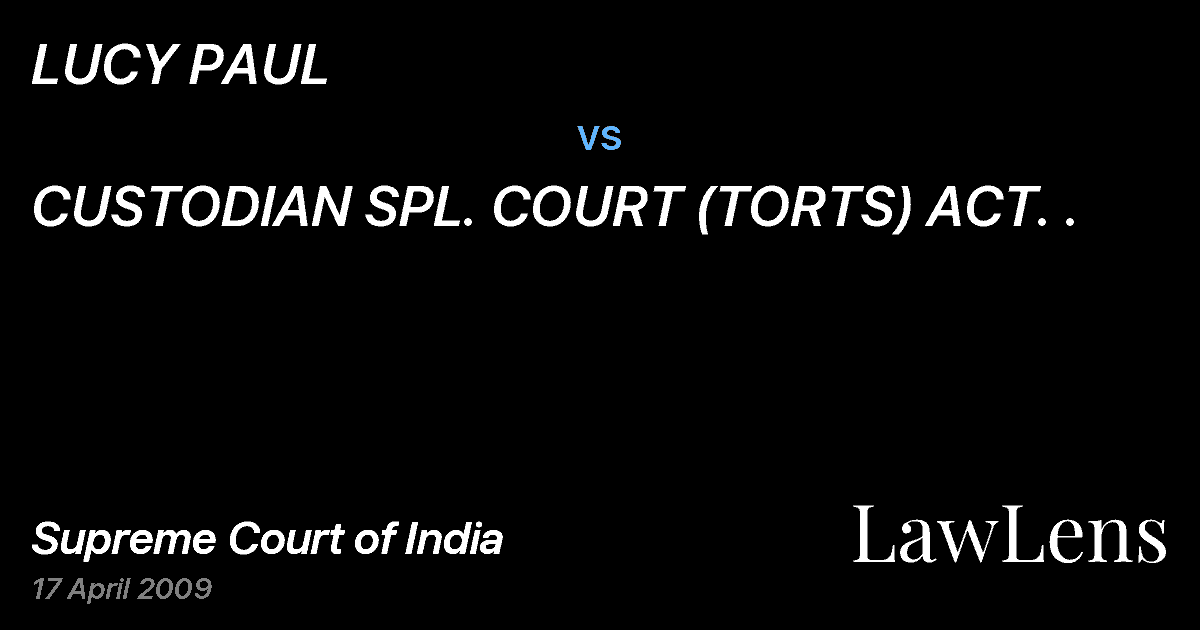 Preview image for LUCY PAUL vs. CUSTODIAN SPL. COURT (TORTS) ACT. .